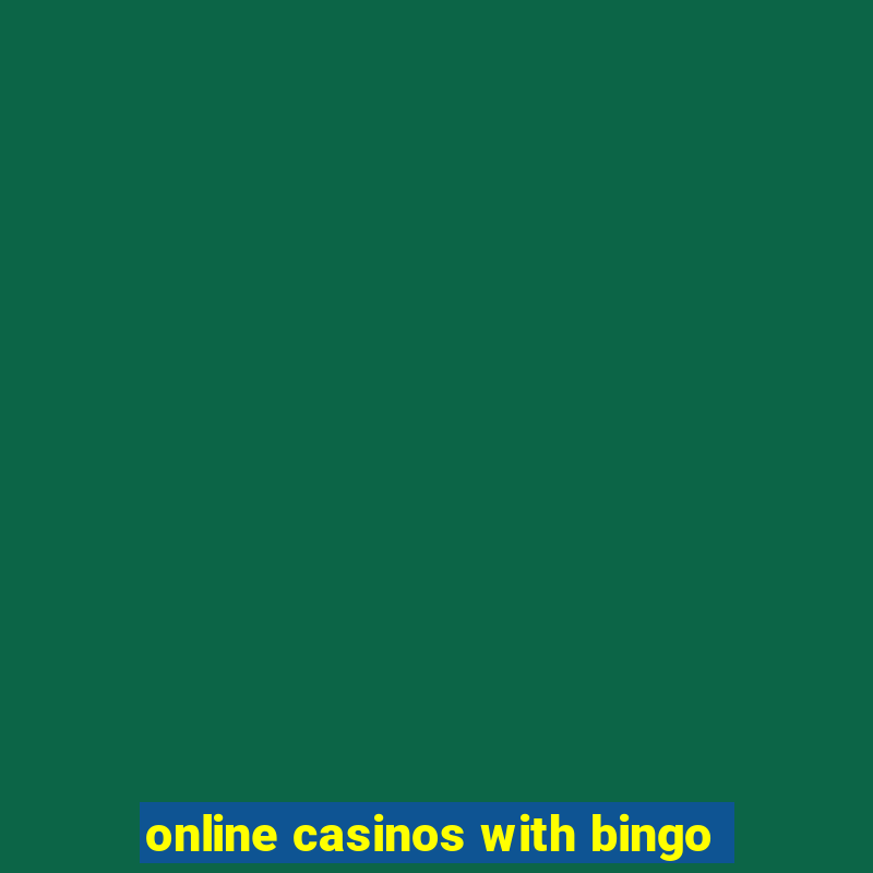 online casinos with bingo