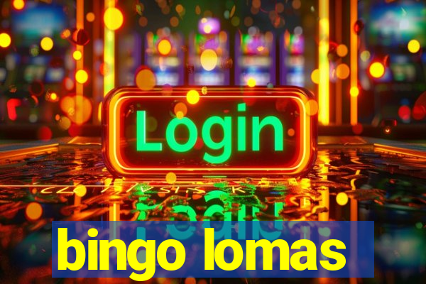 bingo lomas