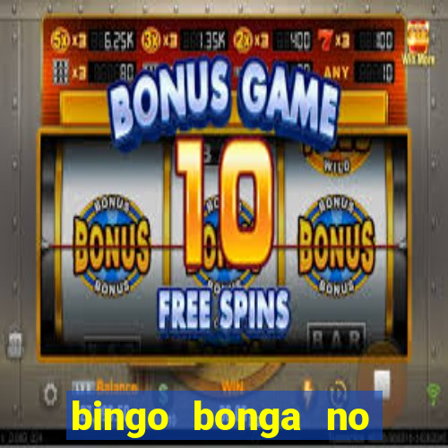 bingo bonga no deposit bonus codes