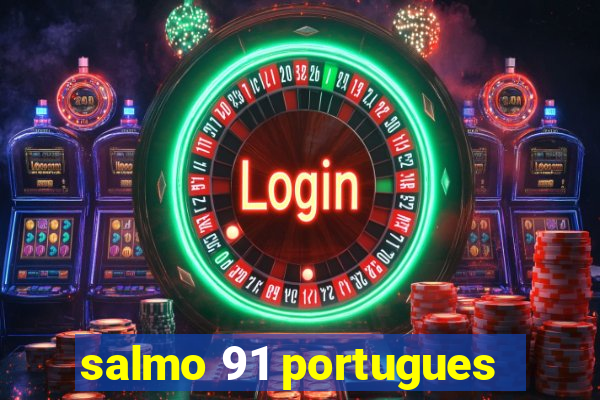 salmo 91 portugues