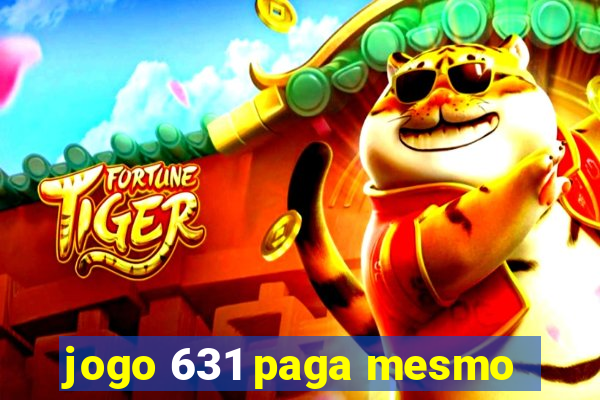 jogo 631 paga mesmo