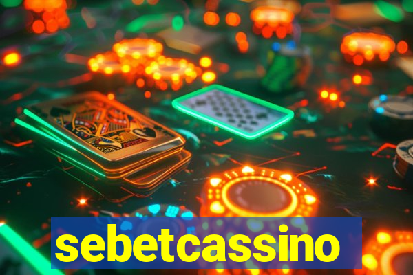 sebetcassino