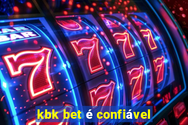 kbk bet é confiável