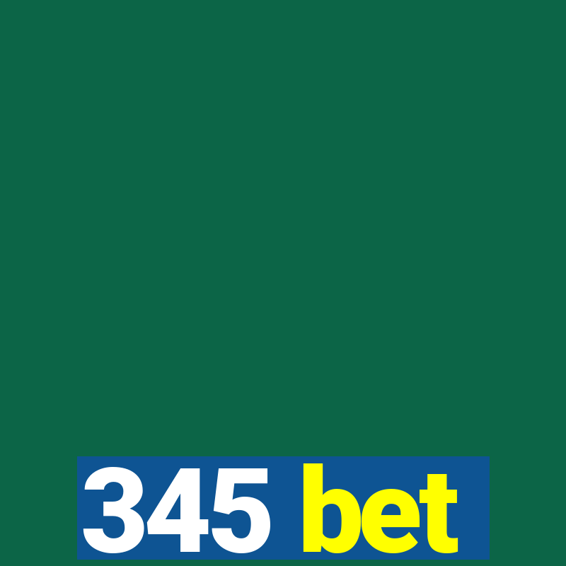 345 bet