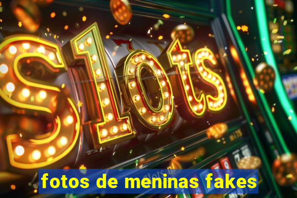 fotos de meninas fakes