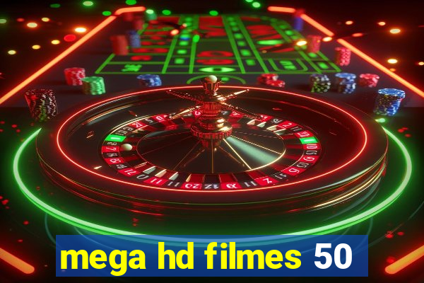 mega hd filmes 50