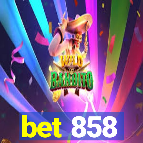 bet 858