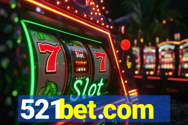 521bet.com