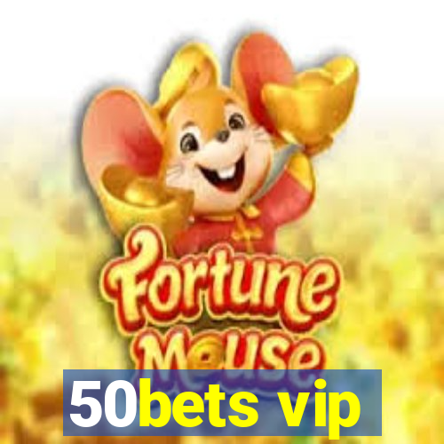 50bets vip