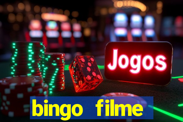 bingo filme completo dublado