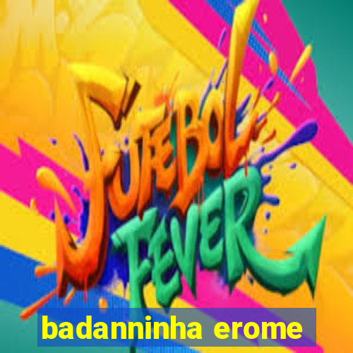 badanninha erome