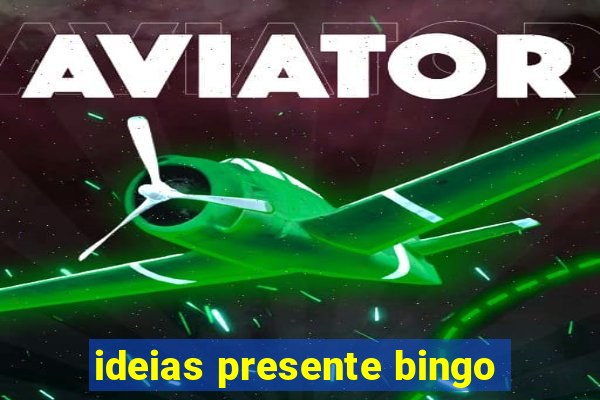 ideias presente bingo