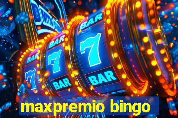 maxpremio bingo