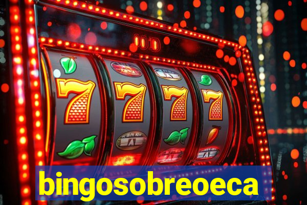 bingosobreoeca