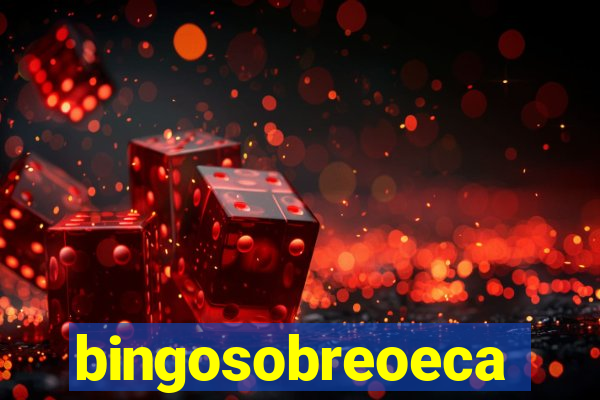 bingosobreoeca