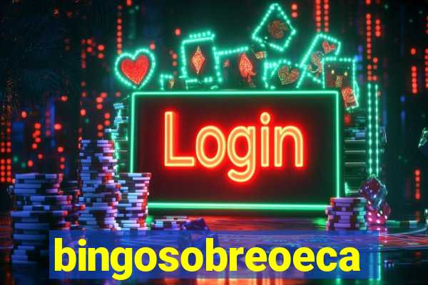 bingosobreoeca