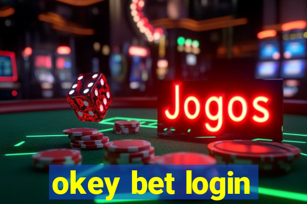 okey bet login