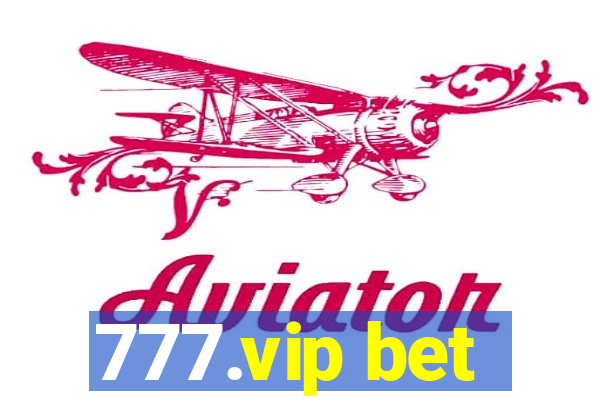 777.vip bet