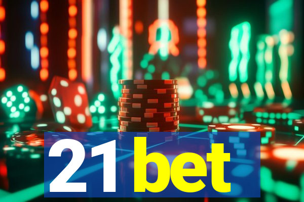 21 bet