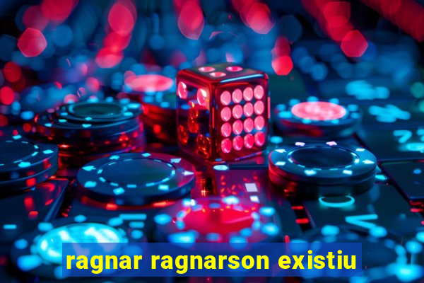 ragnar ragnarson existiu