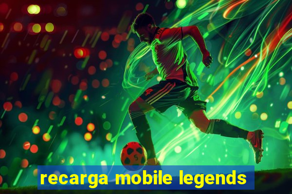 recarga mobile legends