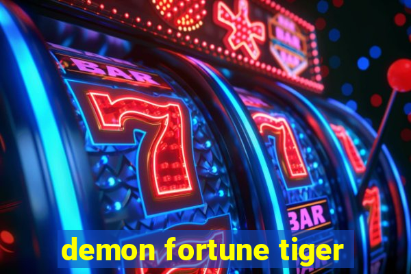 demon fortune tiger