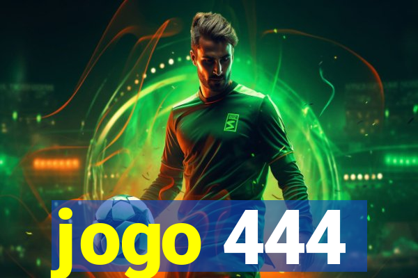 jogo 444