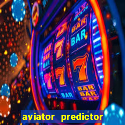 aviator predictor premium apk download