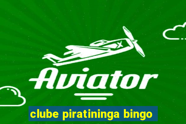 clube piratininga bingo