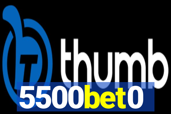 5500bet0