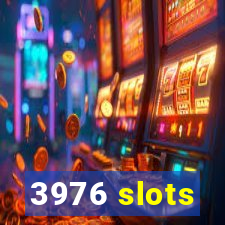 3976 slots