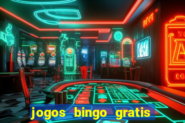 jogos bingo gratis 4 cartelas