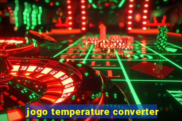 jogo temperature converter