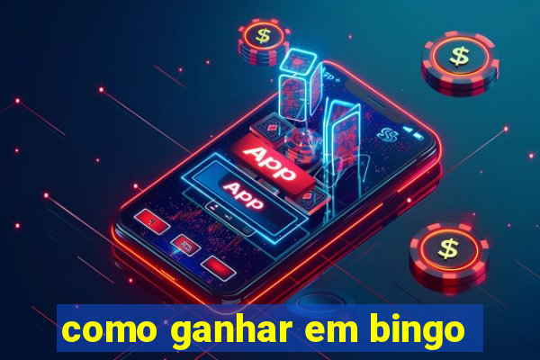 como ganhar em bingo