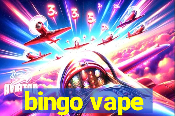 bingo vape