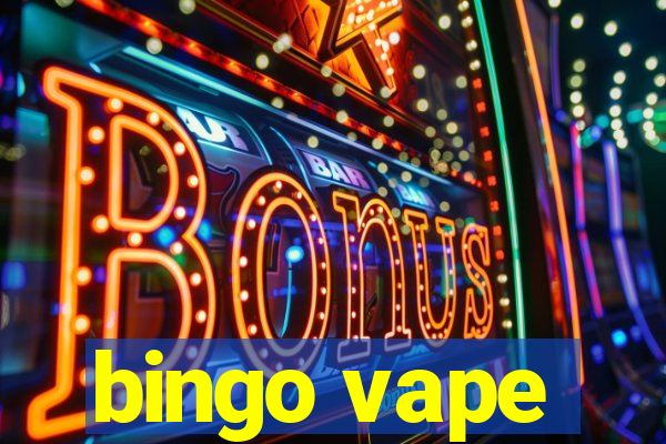 bingo vape