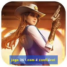 jogo 361.com é confiável