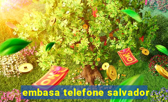 embasa telefone salvador