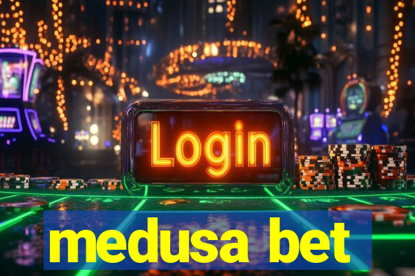 medusa bet