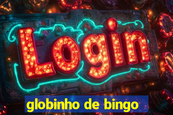 globinho de bingo