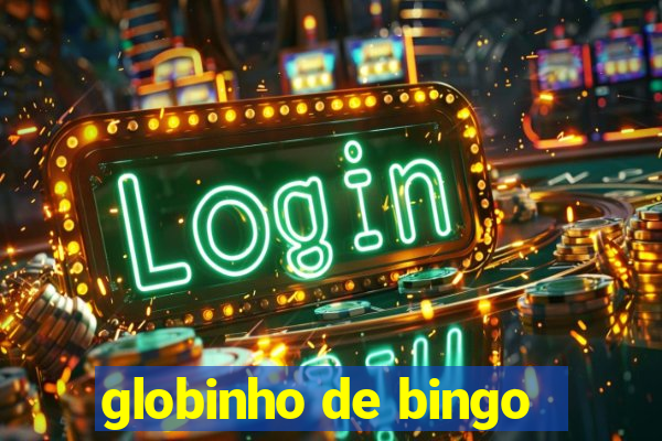 globinho de bingo