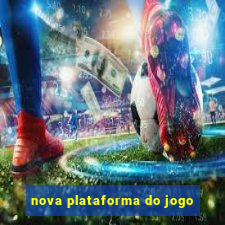 nova plataforma do jogo