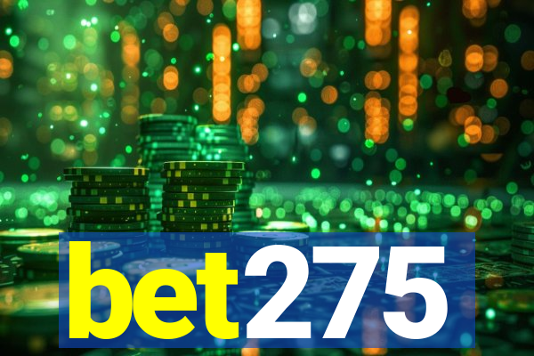 bet275