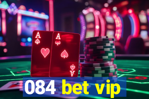 084 bet vip