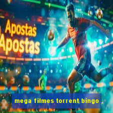 mega filmes torrent bingo