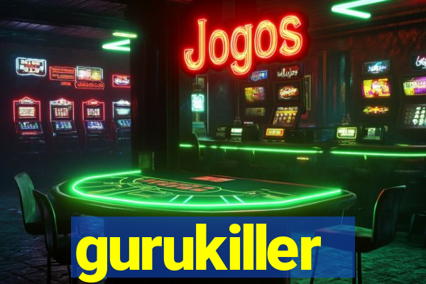 gurukiller