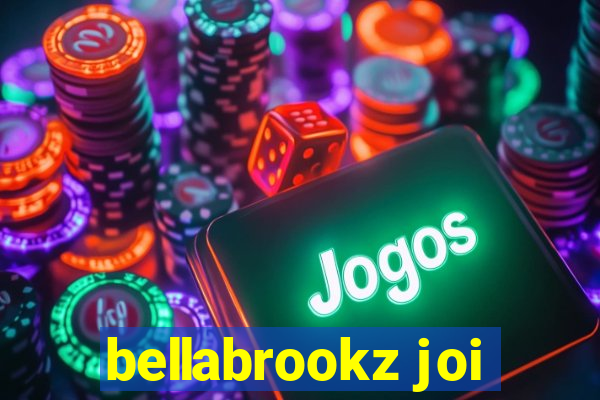 bellabrookz joi