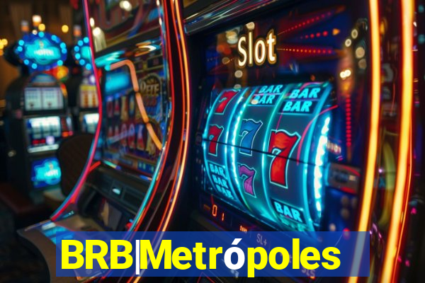 BRB|Metrópoles