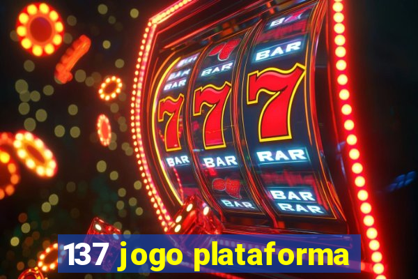 137 jogo plataforma