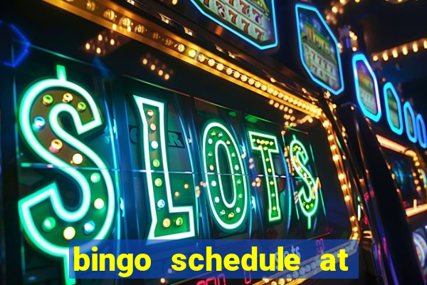 bingo schedule at mohegan sun